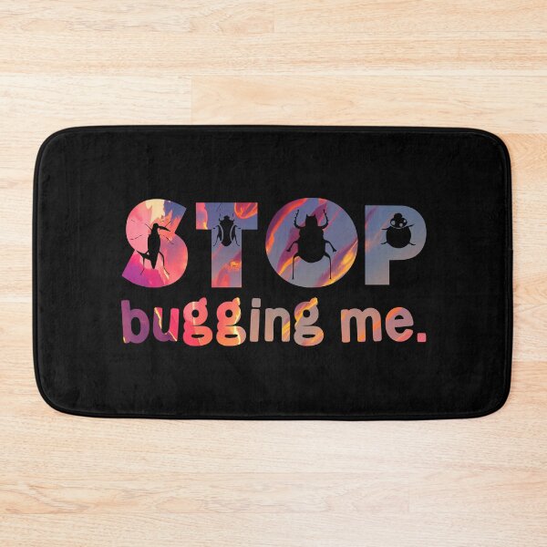 Item preview, Stop Bugging Me designed and sold by PetSafari.