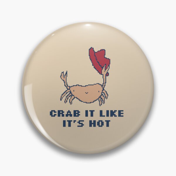 Item preview, Crab It Like It's Hot designed and sold by pxlboy.