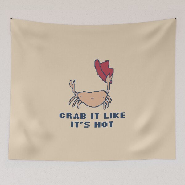 Item preview, Crab It Like It's Hot designed and sold by pxlboy.