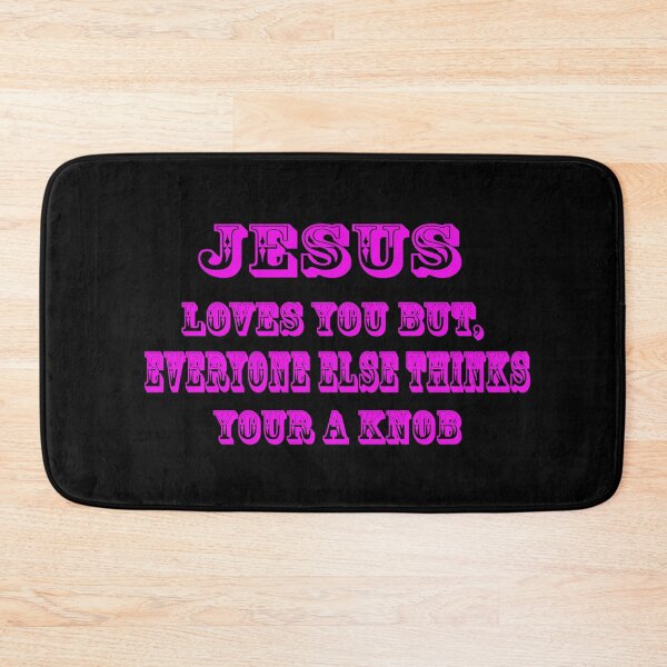 Item preview, JESUS LOVES YOU, FUNNY T-SHIRT QUOTES AND STICKERS designed and sold by Barbara Jean Photo Art And Design.