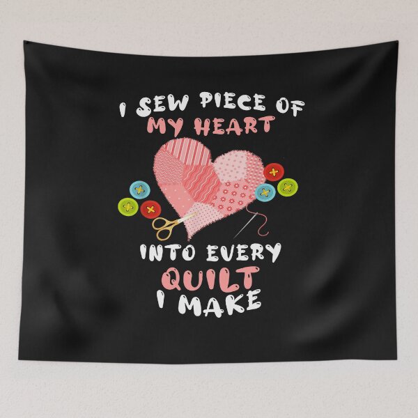 Item preview, I Sew Piece Of My Heart Into Every Quilt Sewing Quilting designed and sold by Pitchou07.