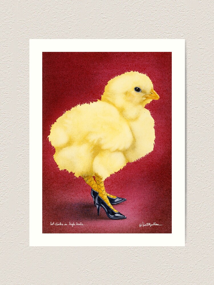 Impression Artistique Will Bullas Impression D Art Un Poussin Chaud En Talons Hauts Humour Animaux Par Willbullas Redbubble