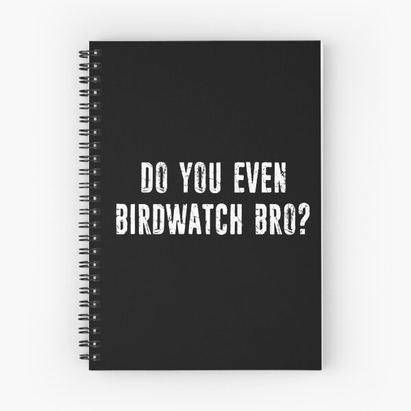 Item preview, Do You Even Birdwatch Bro? designed and sold by Esskay Designs.
