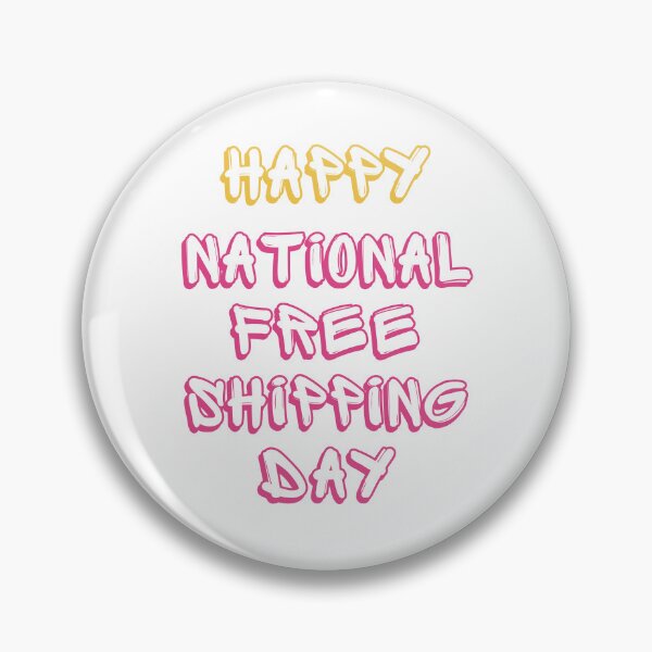 Item preview, Happy National Free Shipping Day designed and sold by Simo0455.