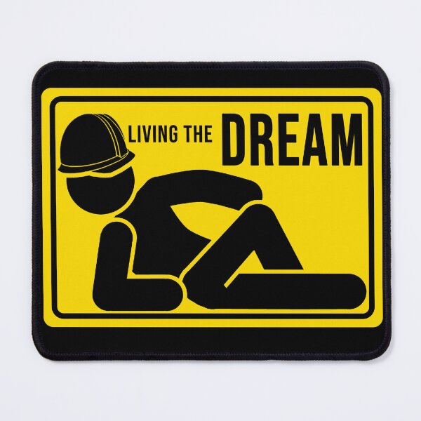 Item preview, Funny Construction phrase living the dream designed and sold by DisenyosDeMike.