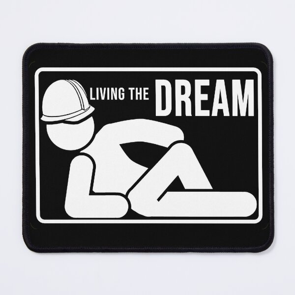 Item preview, Funny Construction phrase living the dream designed and sold by DisenyosDeMike.