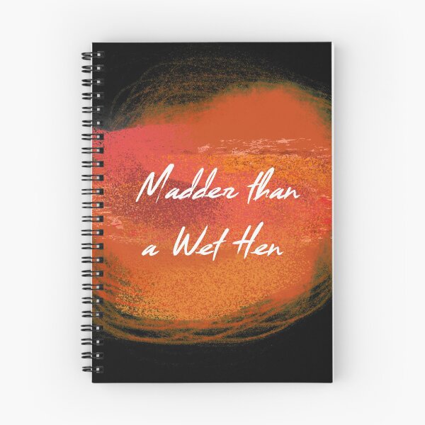 Item preview, Madder than a Wet Hen - Southern Sayings Series designed and sold by MiahL.