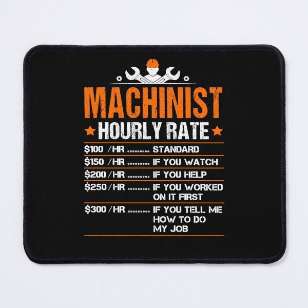 Item preview, Machinist Hourly Rate CNC operator designed and sold by Majesticoo.