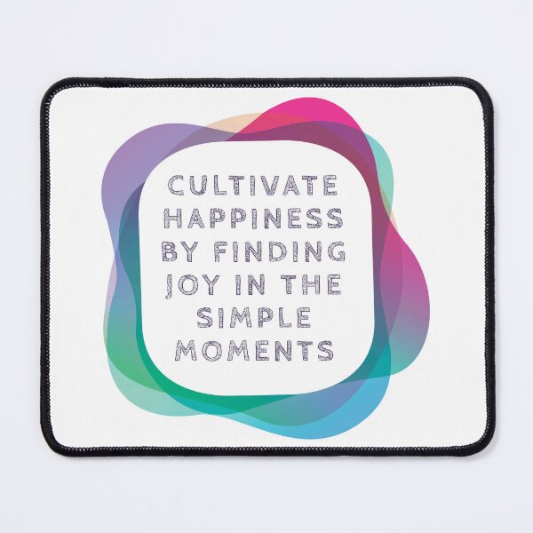Item preview, Cultivate happiness by finding joy in the simple moments designed and sold by DC Shop.