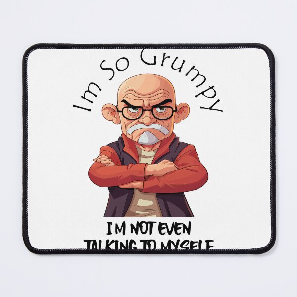 Item preview, I'm So Grumpy Novelty Old Man, Father's Day, Birthday Gift For Grumpy Old Gits designed and sold by whytealistair.