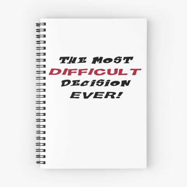 Item preview, The Most Difficult Decision Ever, Hardest Decision T-Shirts designed and sold by Noussairox.