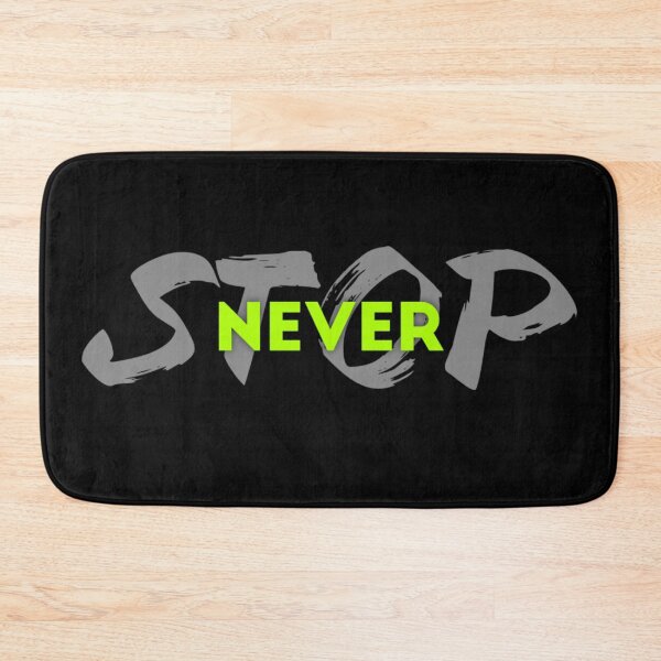 Item preview, Never Stop designed and sold by Tshirtstory.