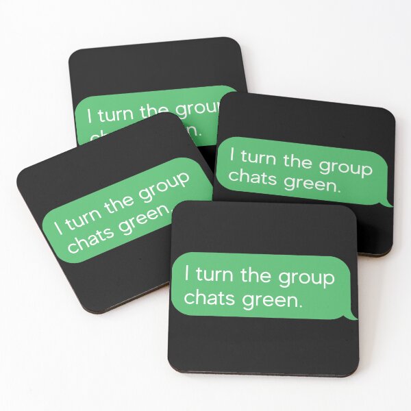 Item preview, I turn the group chats green designed and sold by AntonsCorner.