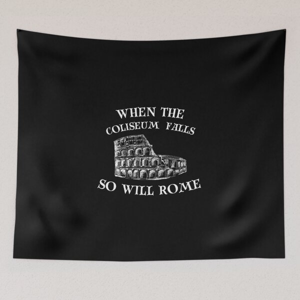 Item preview, When The Coliseum Falls, So Will Rome - Roman Empire, History, Political Quotes and Jokes designed and sold by ethanzakicab.