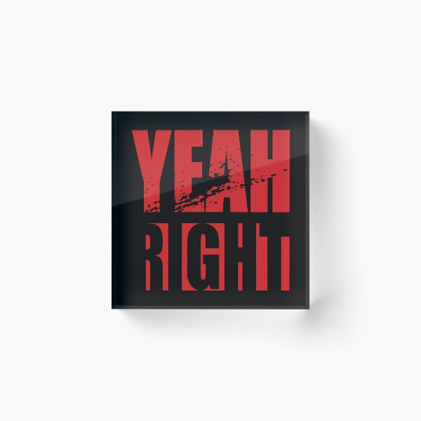 Item preview, Yeah, right! designed and sold by Aleksandar Kostjuk.
