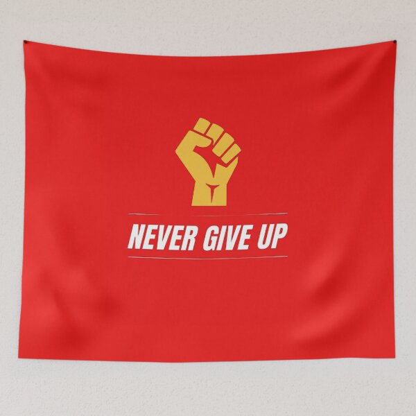 Item preview, never give up designed and sold by nour amr.