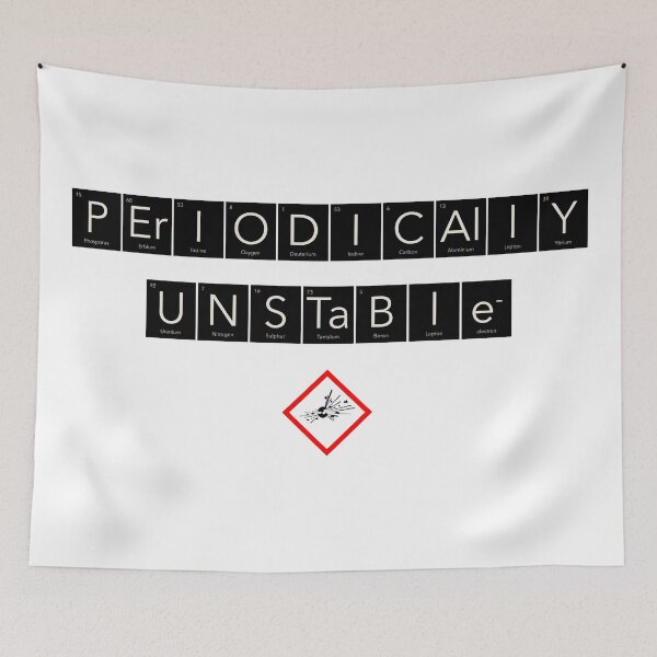 Item preview, Periodically Unstable (it's that time of the month again) designed and sold by William A. McCarthy.