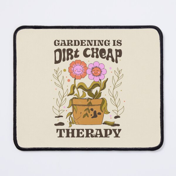 Item preview, Gardening Is Dirt Cheap Therapy by Tobe Fonseca designed and sold by Tobe Fonseca®.