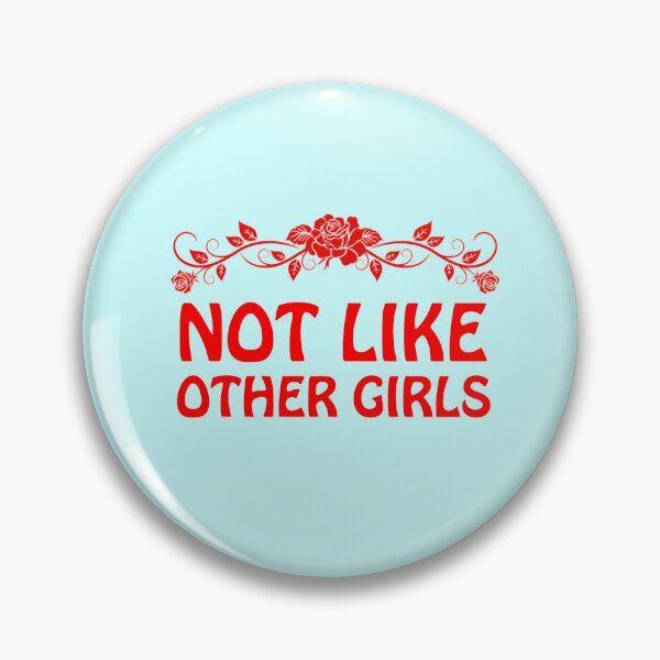 Item preview, Not Like Other Girls designed and sold by Sugar-Magnolia.