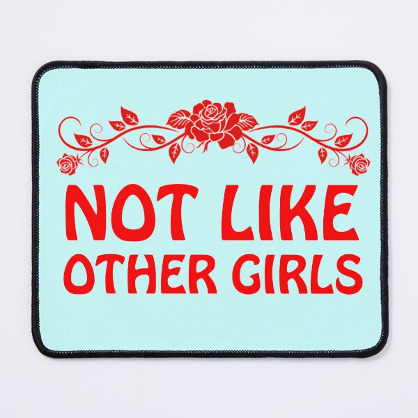 Item preview, Not Like Other Girls designed and sold by Sugar-Magnolia.