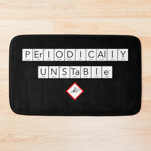 Item preview, Periodically Unstable (it's that time of the month again) For Dark Backdrops designed and sold by William A. McCarthy.
