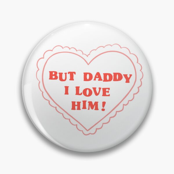 Item preview, But Daddy I Love Him  designed and sold by Aysha Jasmine.