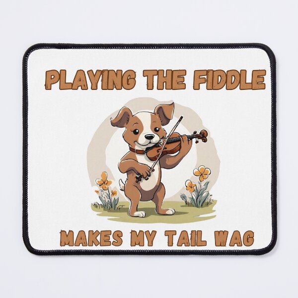 Item preview, Playing the fiddle makes my tail wag designed and sold by TempoTees.