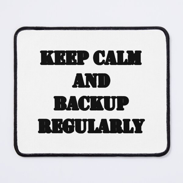 Item preview, Keep calm and backup regularly designed and sold by TechJokes.