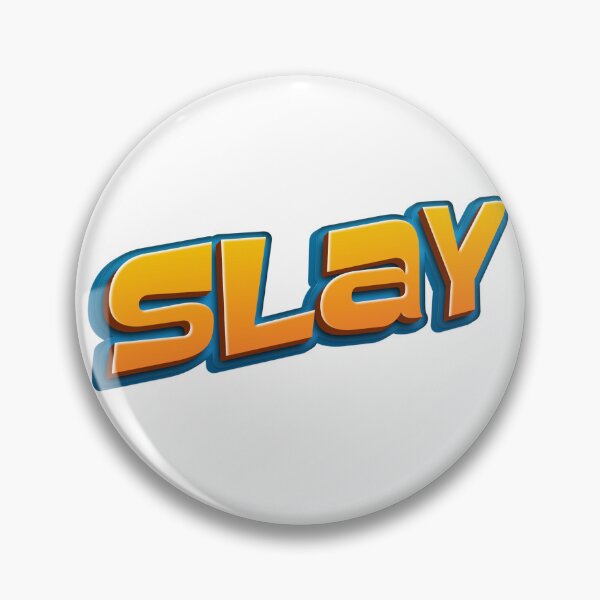 Item preview, Slay  designed and sold by fattim3.