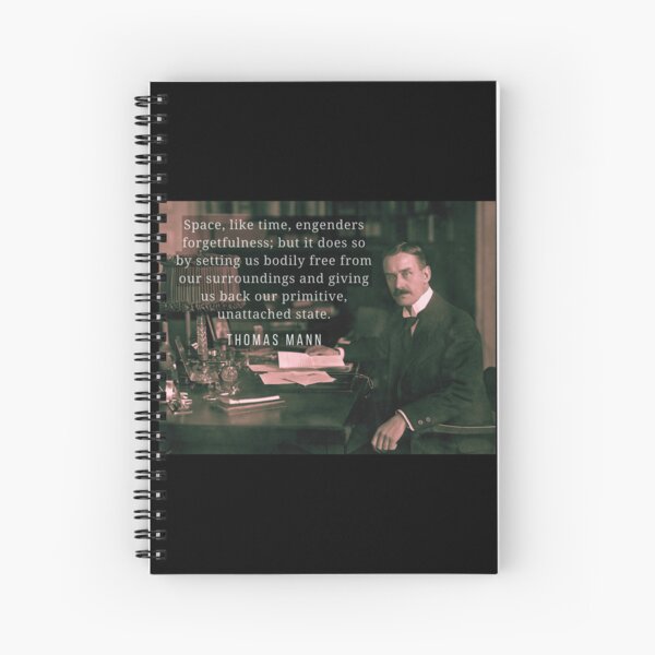 Item preview, Thomas Mann portrait and quote: Space, like time, engenders forgetfulness... designed and sold by artbleed.