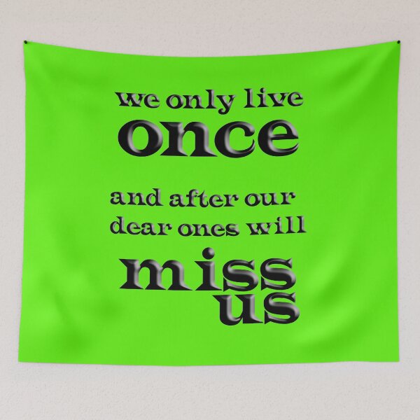 Item preview, we only live once designed and sold by Clothes and Stickers .