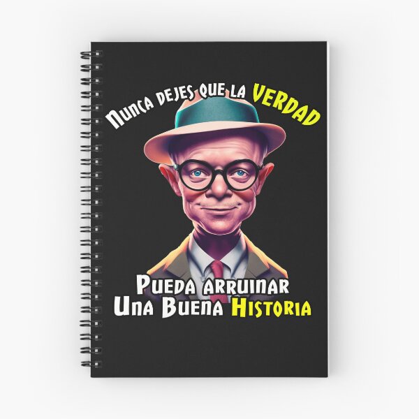 Item preview, Nunca dejes que la verdad pueda arruinar una buena historia. designed and sold by HenryDrae.