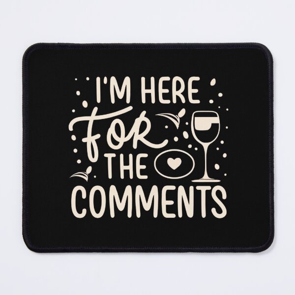 Item preview, I'm here for the comments designed and sold by TrendyPalette.