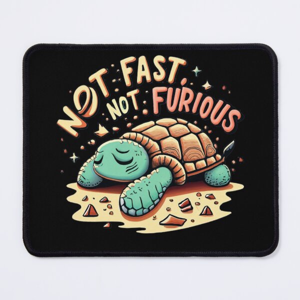 Item preview, Not Fast Not Furious designed and sold by TrendyPalette.