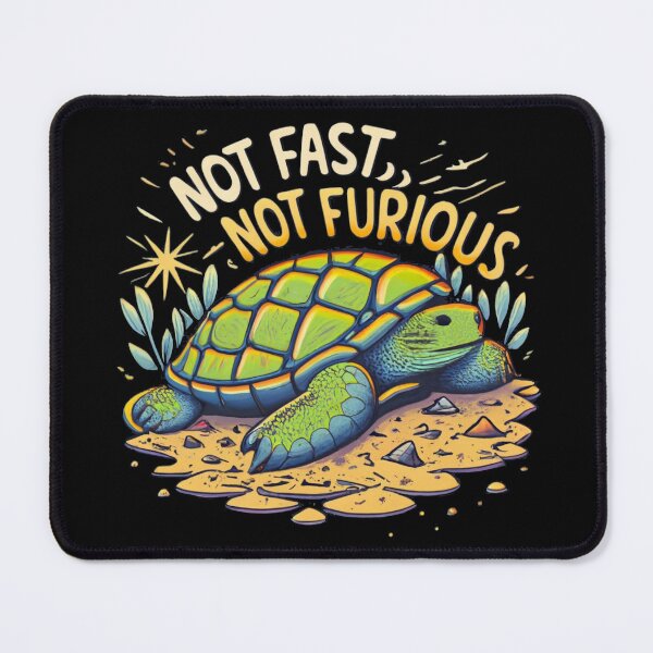 Item preview, Not Fast Not Furious designed and sold by TrendyPalette.