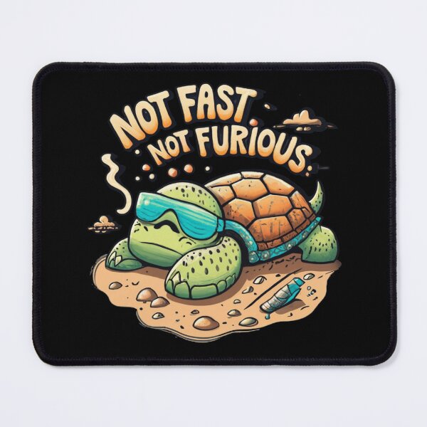 Item preview, Not Fast Not Furious designed and sold by TrendyPalette.