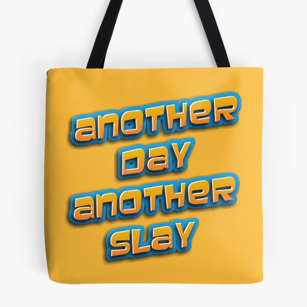Item preview, Copy of Another day another slay designed and sold by fattim3.