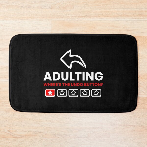 Item preview, Funny Adulting Where's The Undo Button? Design designed and sold by RektRepublic.