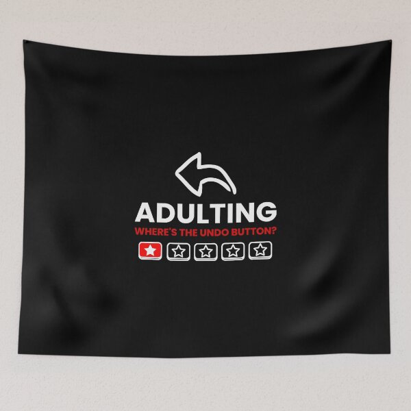 Item preview, Funny Adulting Where's The Undo Button? Design designed and sold by RektRepublic.