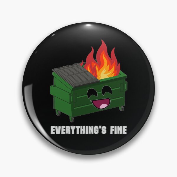 Item preview, Everything's Fine Funny Dumpster Fire  designed and sold by EwelelleDesign.