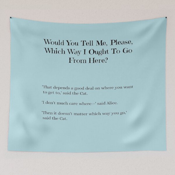 Item preview, Alice's Adventures In Wonderland Which Way designed and sold by Malaclypse235.