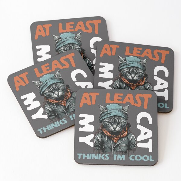Item preview, At Least My Cat Thinks I Am Cool (A Cat Lovers Meme) designed and sold by Gilby-Designs.