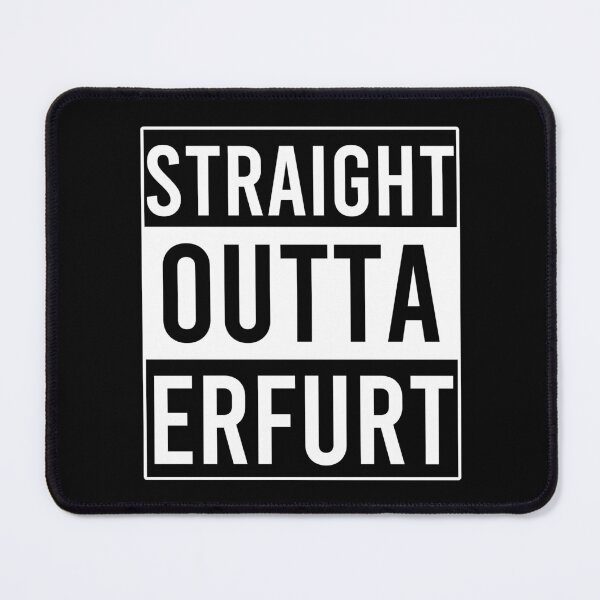 Item preview, Straight Outta Erfurt designed and sold by Color-Sparkle.