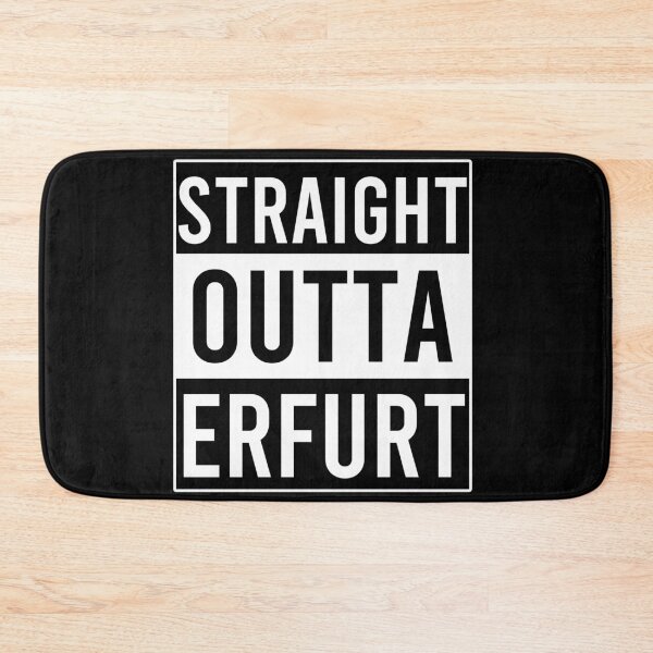 Item preview, Straight Outta Erfurt designed and sold by Color-Sparkle.
