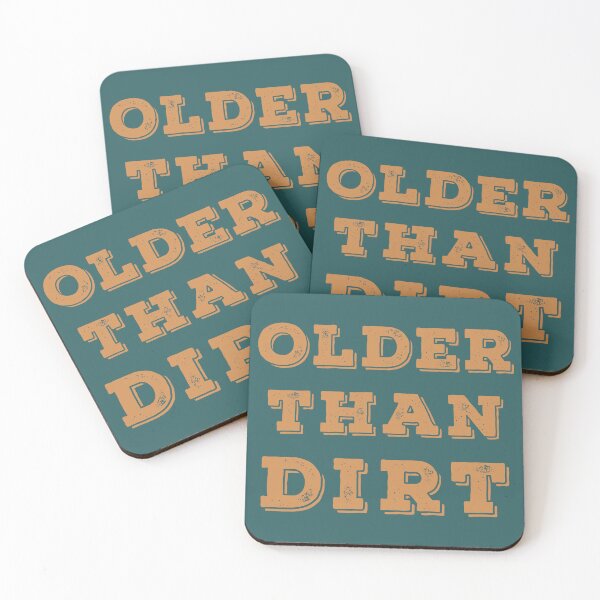 Item preview, Older than Dirt designed and sold by Kathy Kuczek.