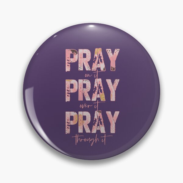 Item preview, Pray On It, Over It, Through It Christian designed and sold by motivateme.