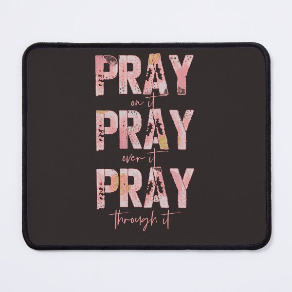 Item preview, Pray On It, Over It, Through It Christian designed and sold by motivateme.
