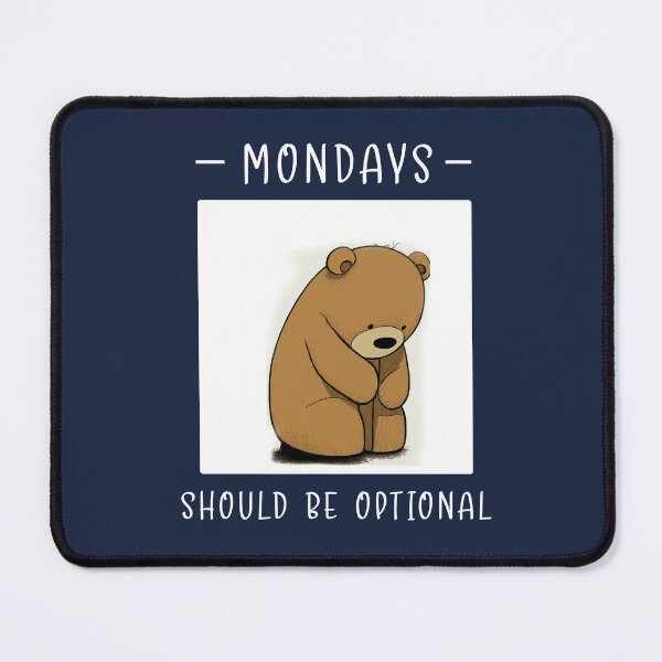 Item preview, Mondays Should Be Optional designed and sold by NaNaSpaceStore.