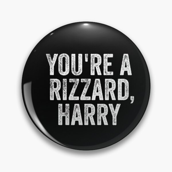 Item preview, You're a Rizzard, Harry Funny W Rizz Rizzler Meme designed and sold by reg5500.