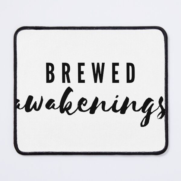 Item preview, Brewed Awakenings designed and sold by BlakoWhyt.